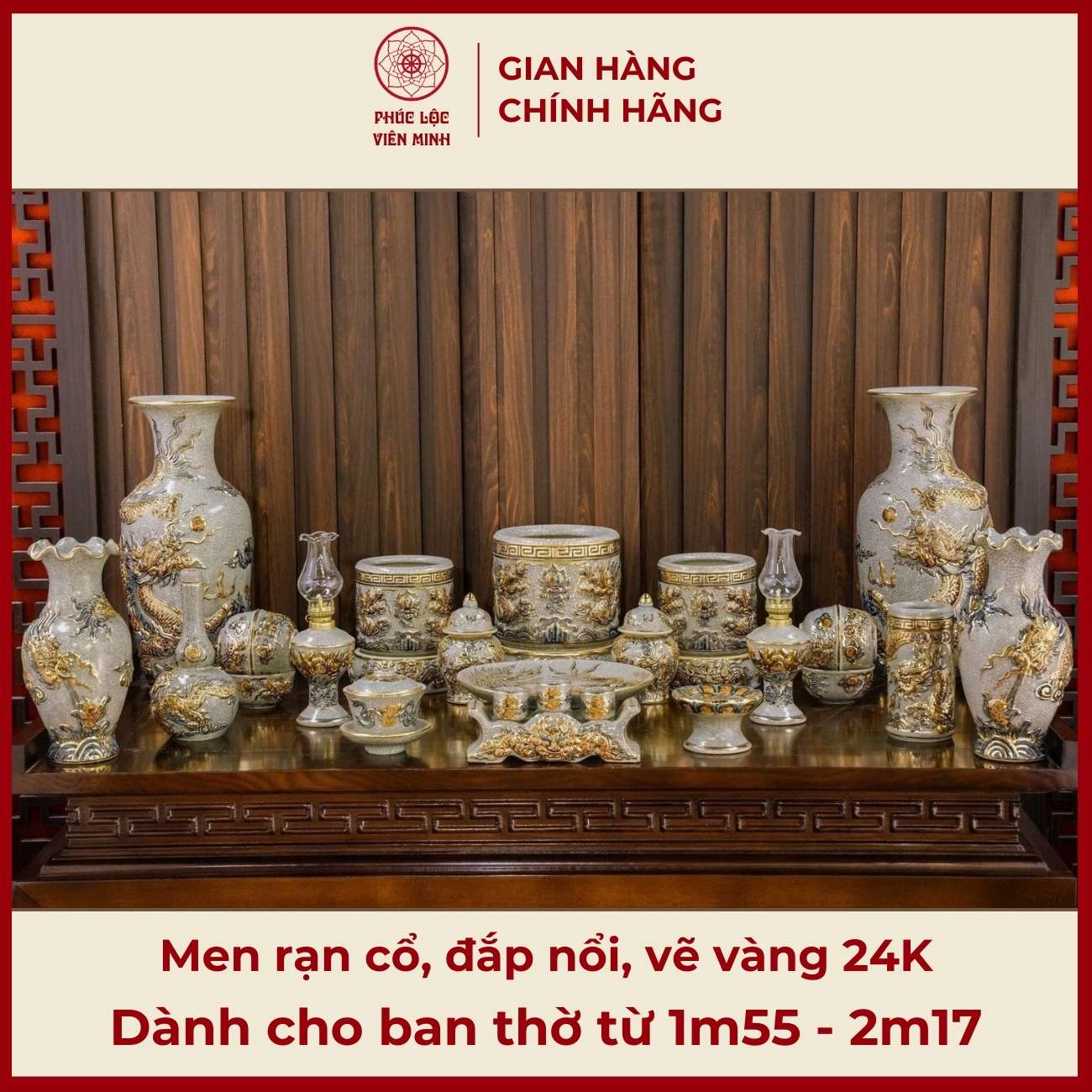 Bộ Đồ Thờ Men Rạn Đắp Nổi Vẽ Vàng Gốm Sứ Bát Tràng - Phúc Lộc Viên Minh - PLVM327