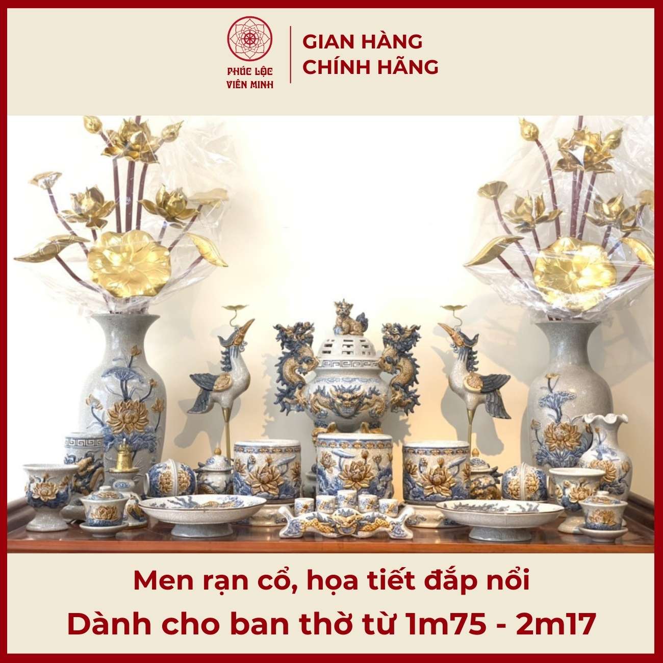 Bộ Đồ Thờ Men Rạn Đắp Nổi Gốm Sứ Bát Tràng - Phúc Lộc Viên Minh - PLVM355