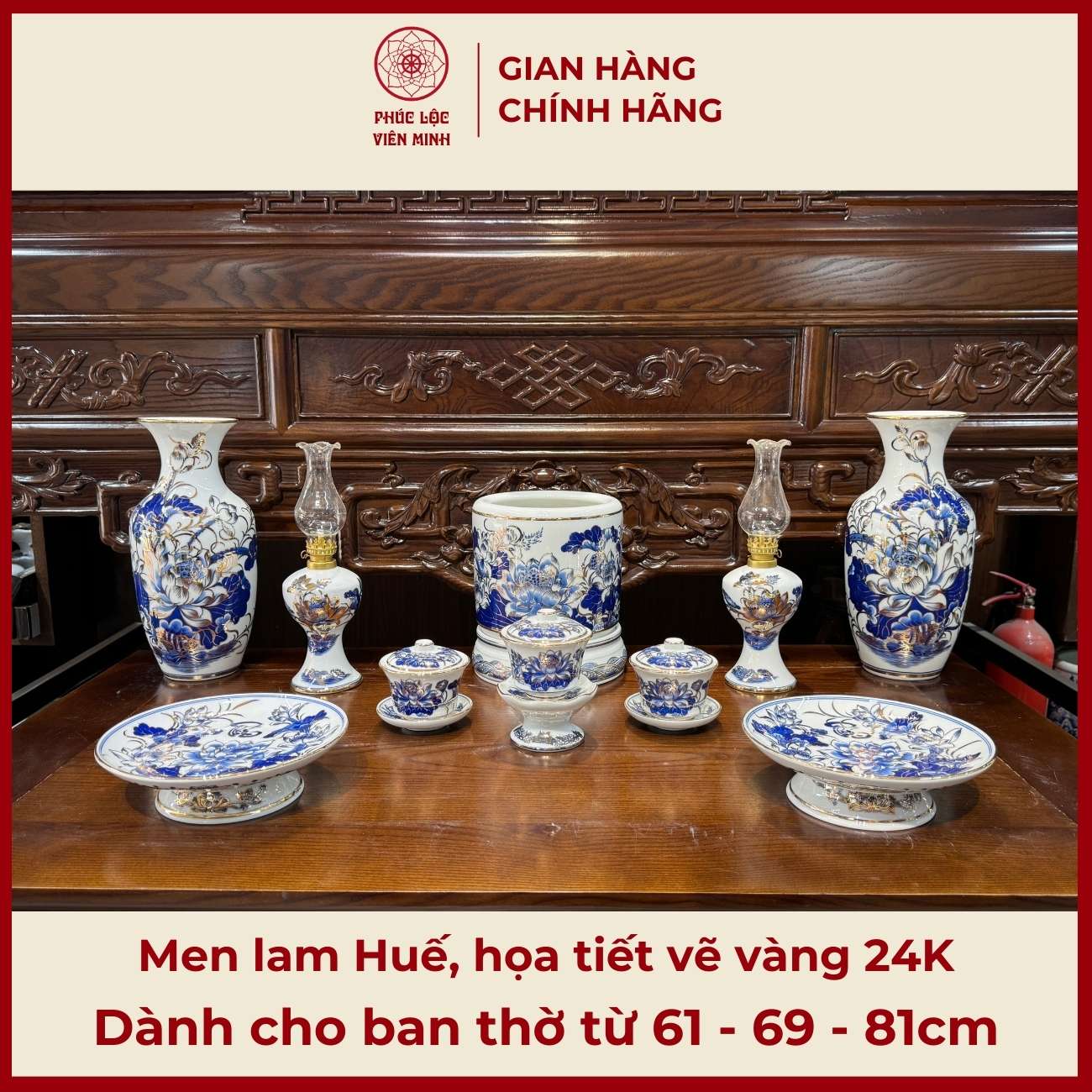 Bộ Đồ Thờ Men Lam Huế Vẽ Vàng Gốm Sứ Bát Tràng - Phúc Lộc Viên Minh - PLVM495