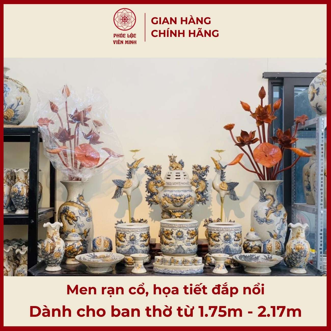 Bộ Đồ Thờ Men Rạn Cổ Họa Tiết Đắp Nổi Gốm Sứ Bát Tràng - Phúc Lộc Viên Minh - PLVM516