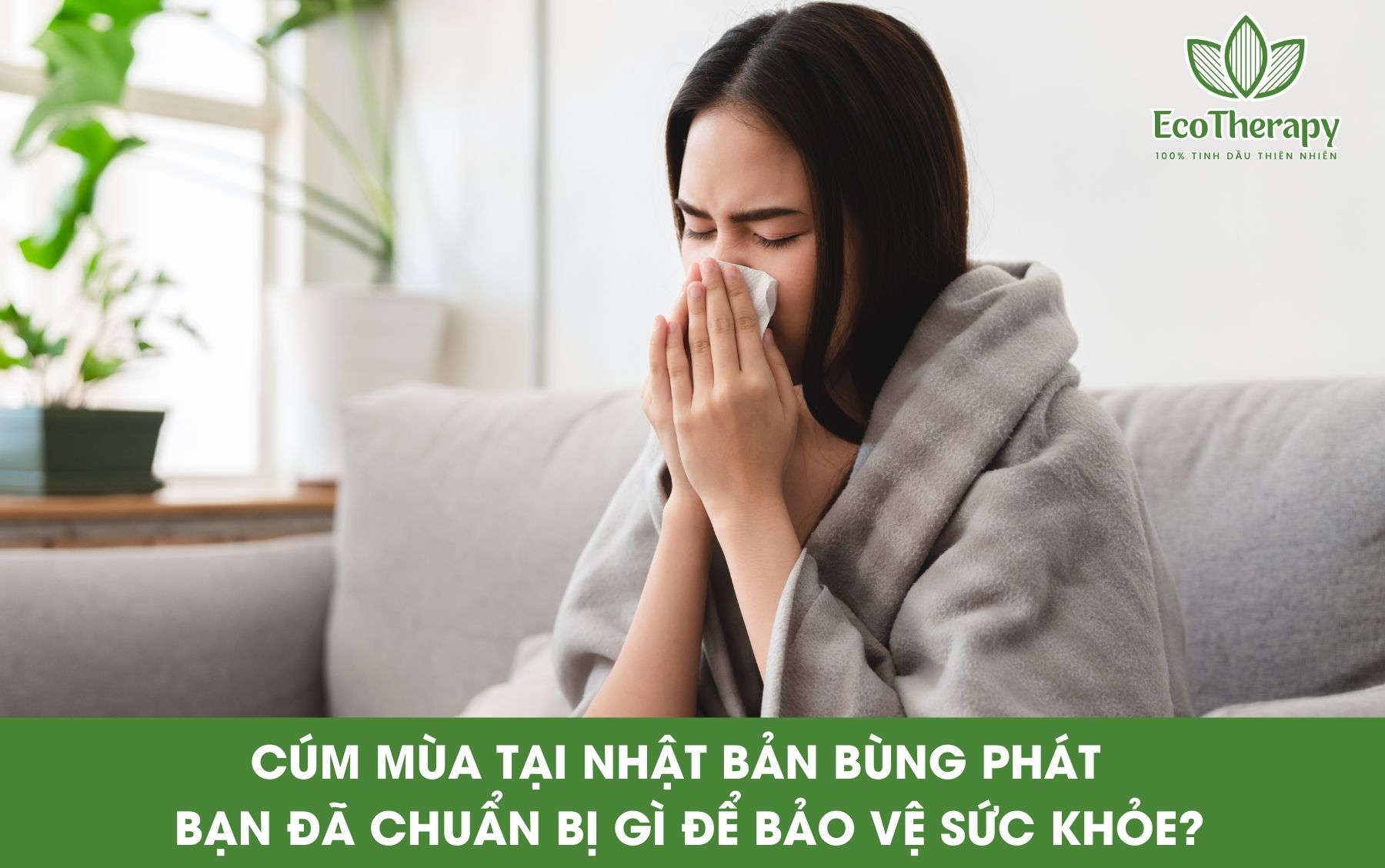 Dịch Cúm Tại Nhật Bản Bùng Phát – Bạn Đã Chuẩn Bị Gì Để Bảo Vệ Sức Khỏe?
