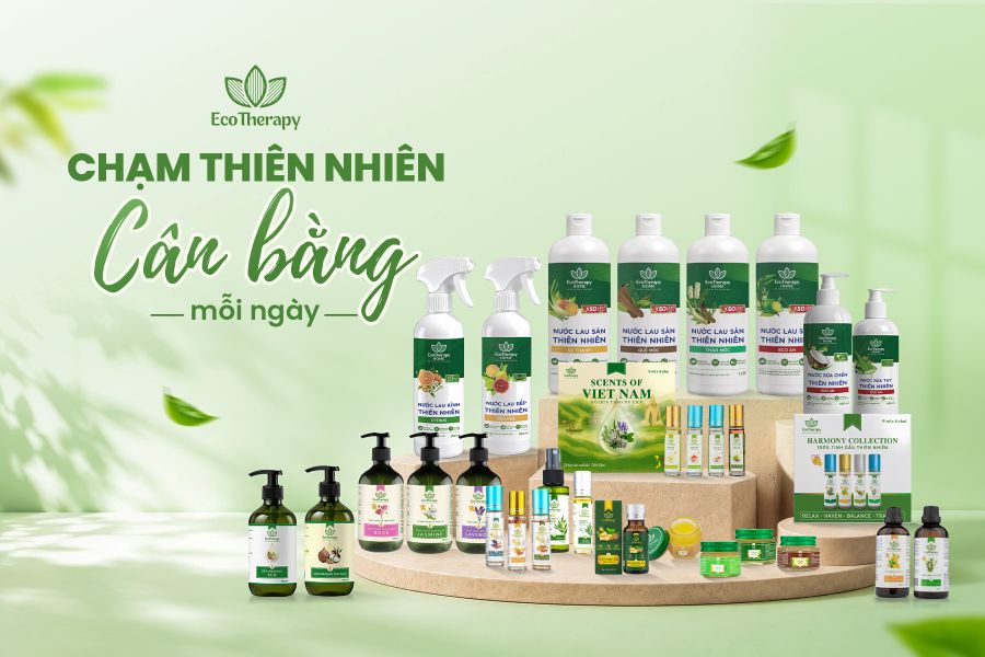 EcoTherapy: Từ một giọt tinh dầu tới hệ sinh thái chăm sóc