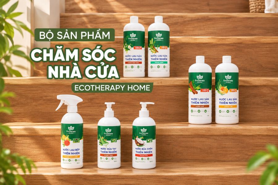 BỘ SẢN PHẨM CHĂM SÓC GIA ĐÌNH ECOTHERAPY HOME