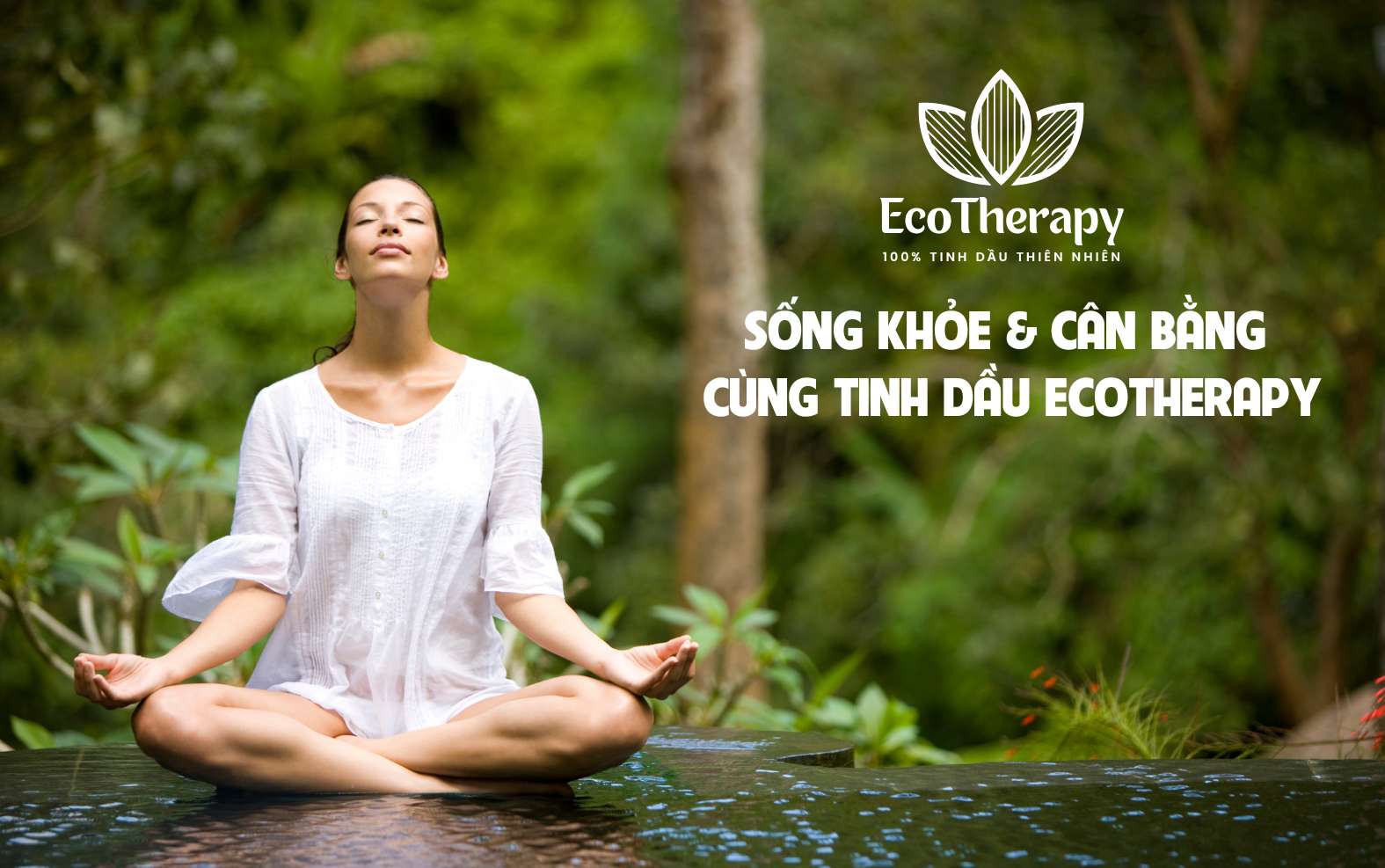 Sống khỏe, cân bằng cùng tinh dầu EcoTherapy