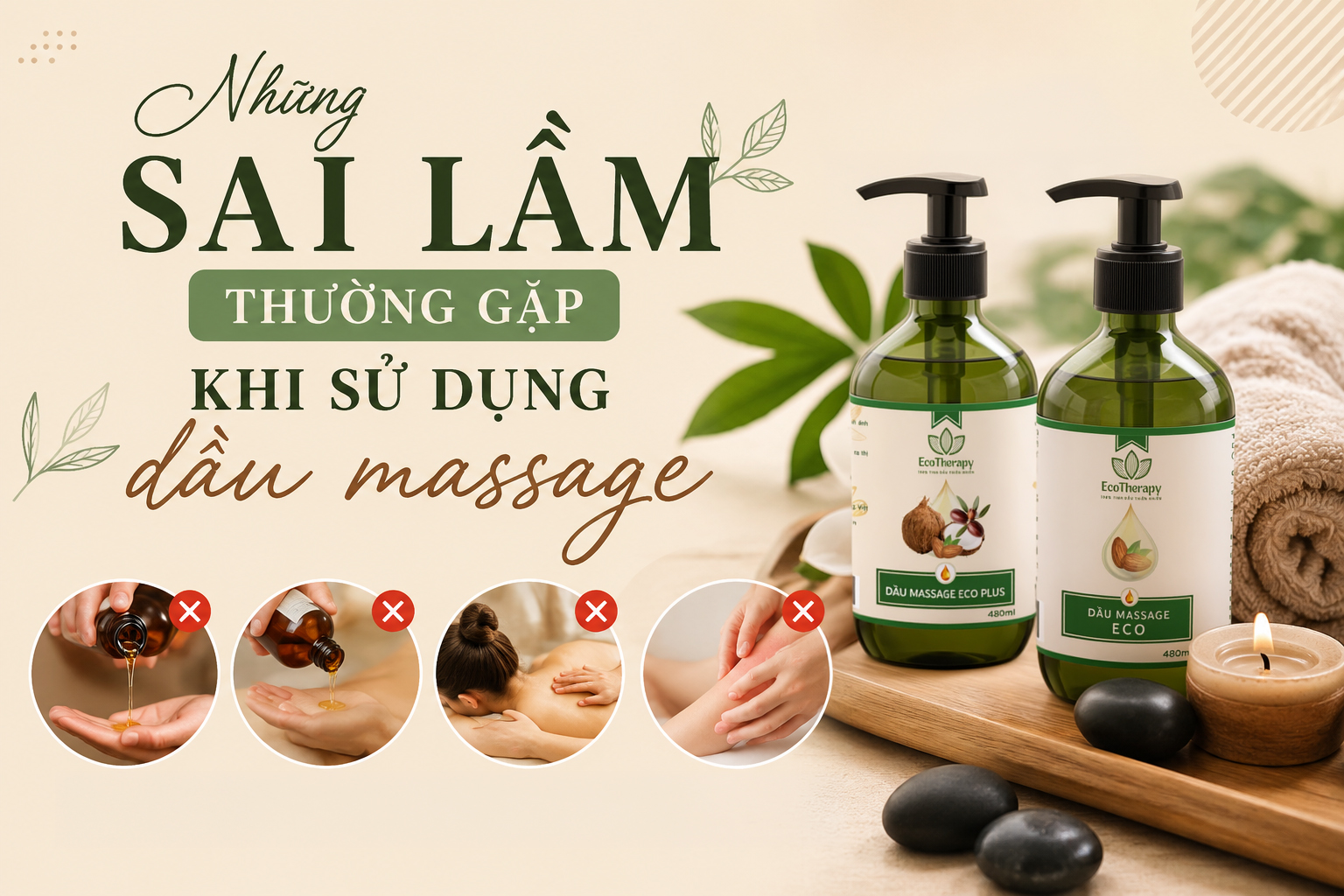 Những sai lầm thường gặp khi sử dụng dầu massage