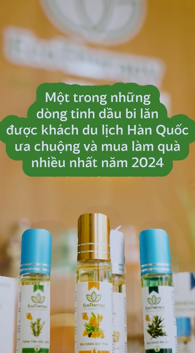 Tinh dầu bi lăn - sản phẩm được khách du lịch ưa chuộng nhất