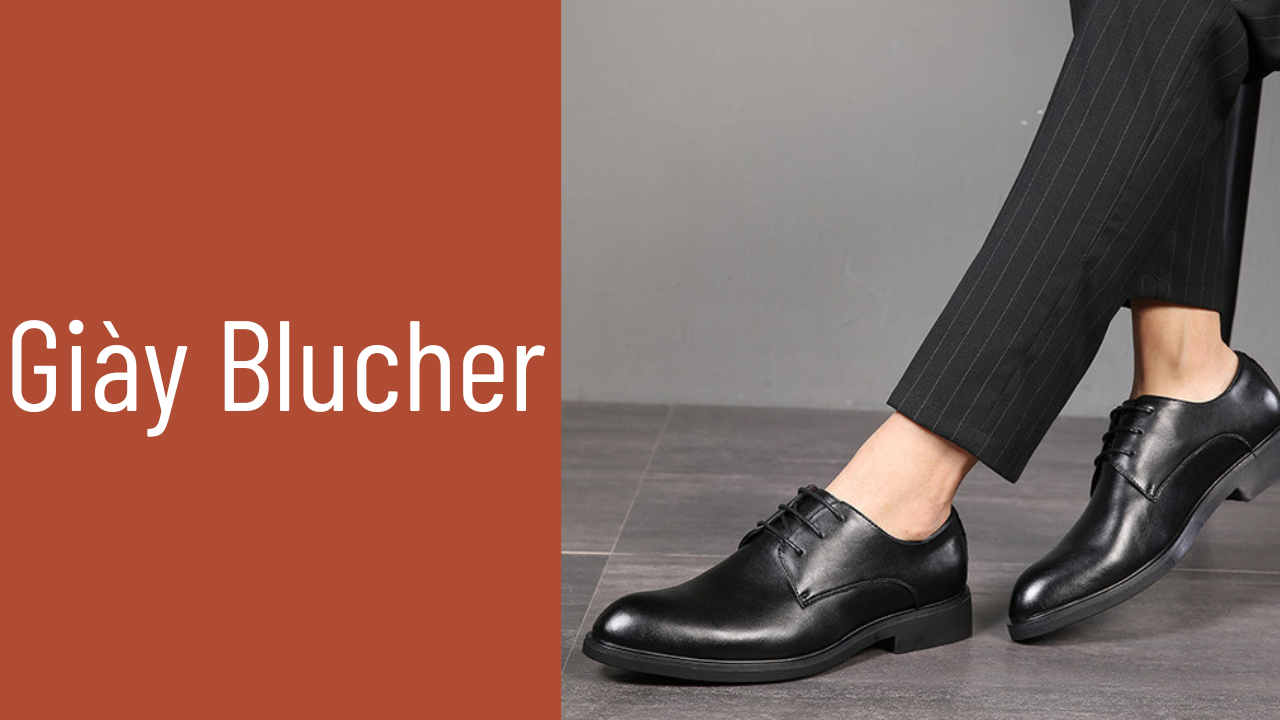 Cách phối đồ hoàn hảo với giày Blucher nam thời thượng