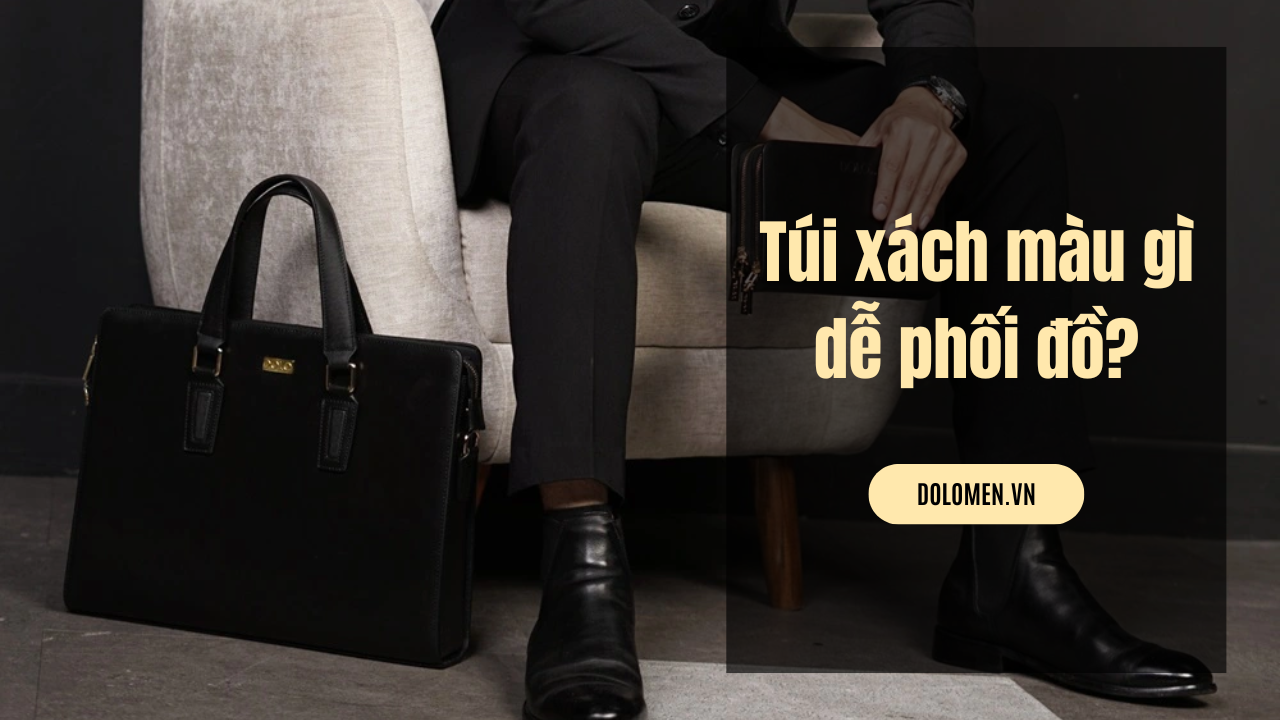 Túi xách màu gì dễ phối đồ? Top gam màu túi xách cân mọi outfit