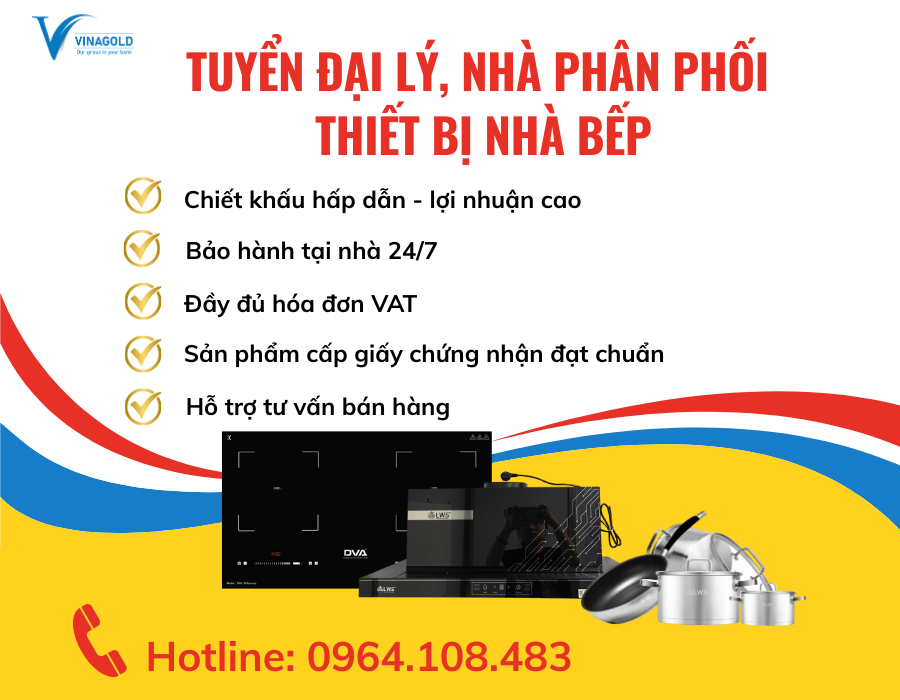 VINAGOL TÌM KIẾM ĐỐI TÁC ĐỒNG HÀNH PHÁT TRIỂN THƯƠNG HIỆU THIẾT BỊ  NHÀ BẾP CAO CẤP TOÀN QUỐC