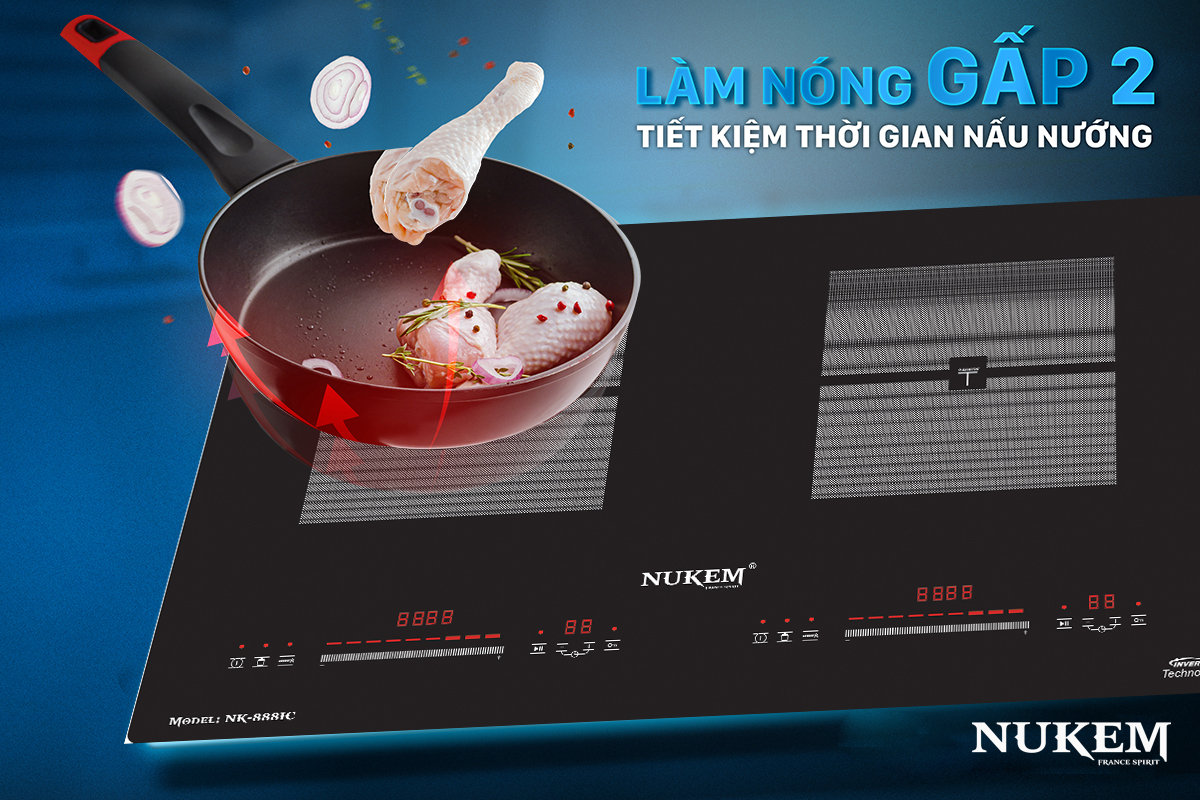 BẾP TỪ NUKEM - NIỀM TIN CHO MỘT KHÔNG IAN BẾP HOÀN HẢO