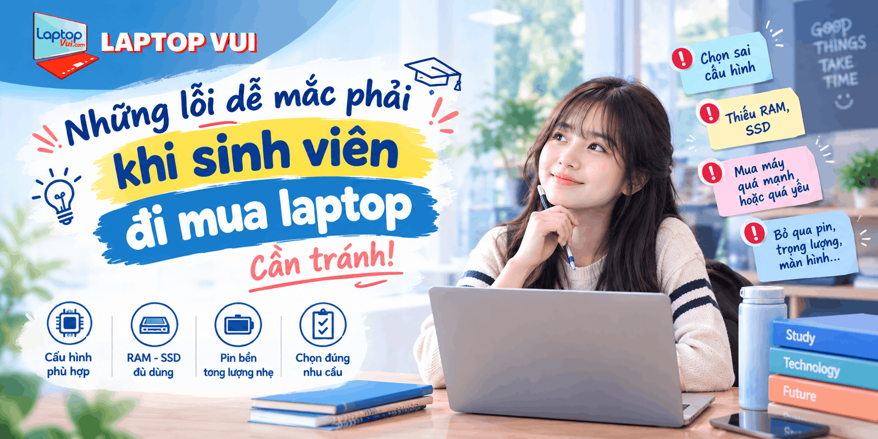Những lỗi khi mua laptop cho sinh viên cần tránh | LAPTOP VUI