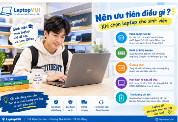 Sinh Viên Mua Laptop Chỉ Để Học Và Làm Office - Nên Ưu Tiên Điều Gì?