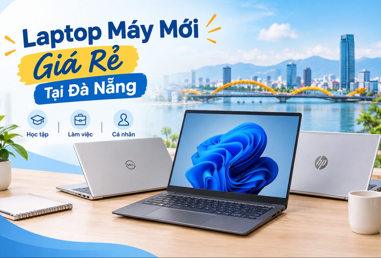 Laptop Máy Mới Giá Rẻ Tại Đà Nẵng
