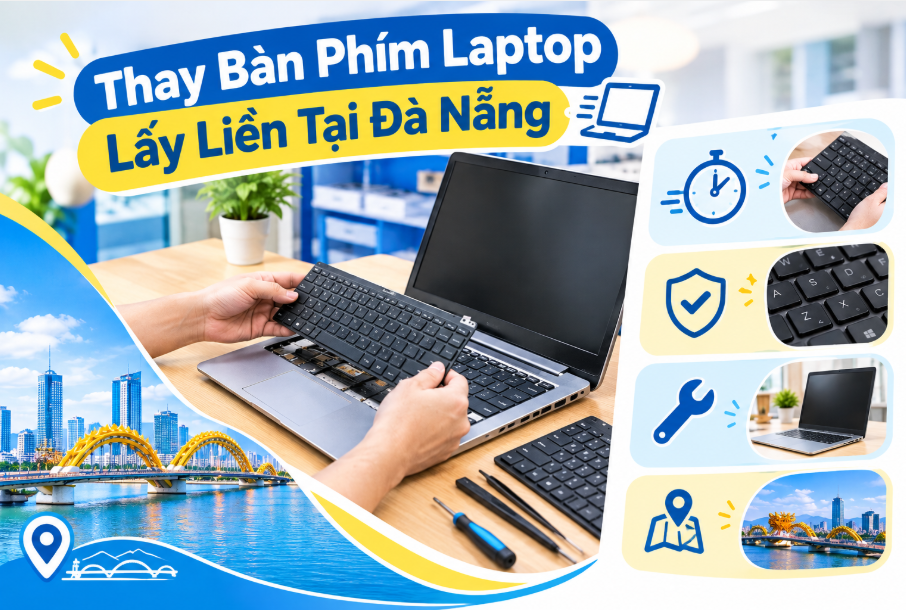 Thay Bàn Phím Laptop Lấy Liền Tại Đà Nẵng