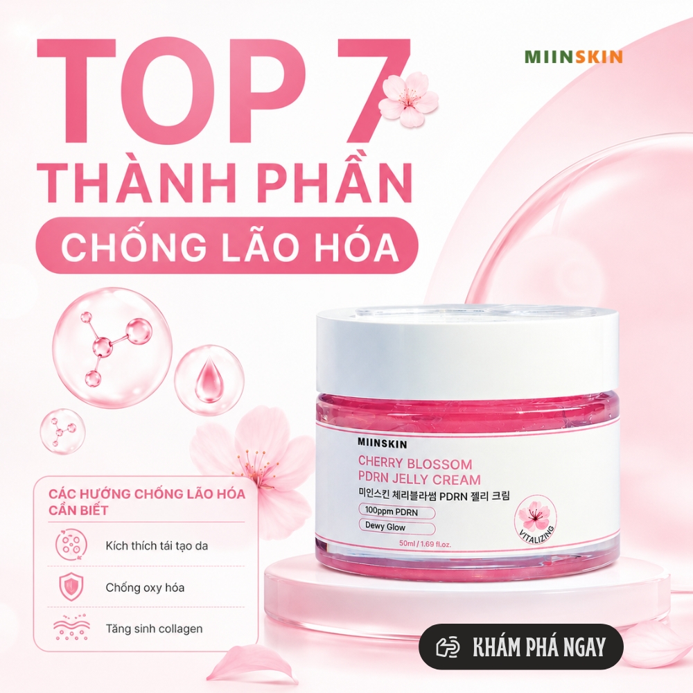 TOP 7 THÀNH PHẦN GIÚP CHỐNG LÃO HÓA DA SAU TUỔI 30