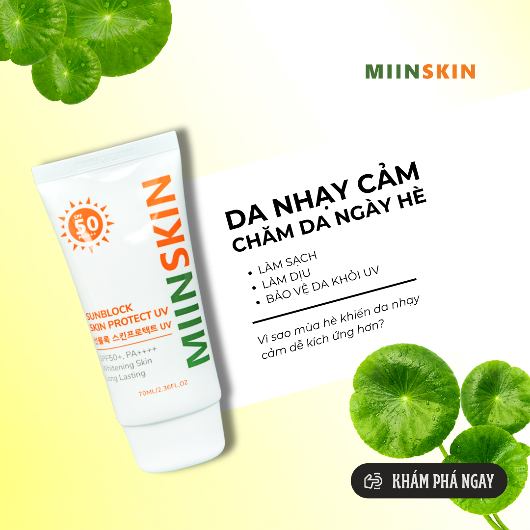 DA NHẠY CẢM VÀO MÙA HÈ? CÁCH CHĂM SÓC TRÁNH ĐỎ RÁT, CHÁY NẮNG