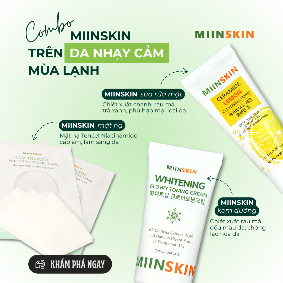 COMBO MIINSKIN TRÊN DA NHẠY CẢM MÙA LẠNH – CÓ ĐỦ ẨM, KHÔNG BÍ DA?