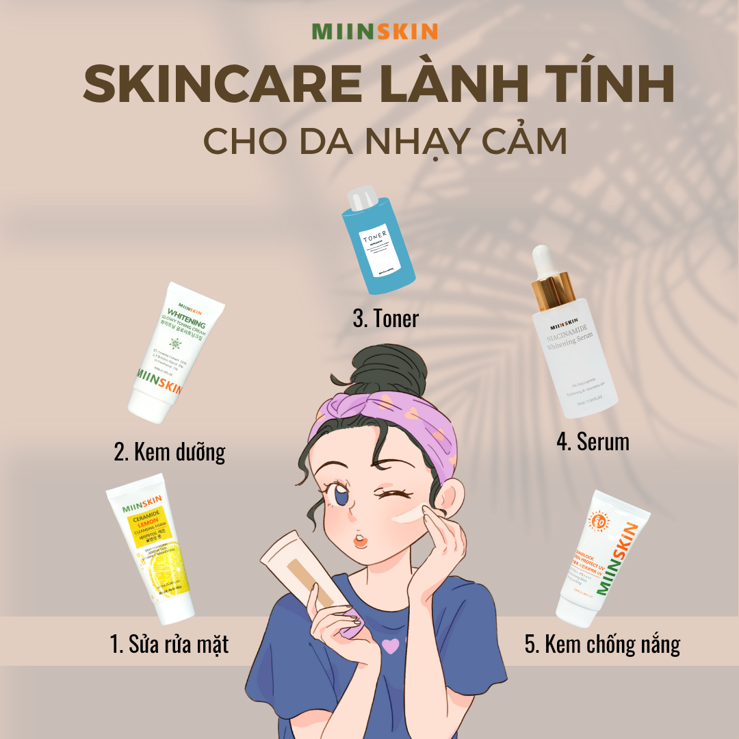 SKINCARE LÀNH TÍNH CHO DA NHẠY CẢM HIỆU QUẢ TẠI NHÀ