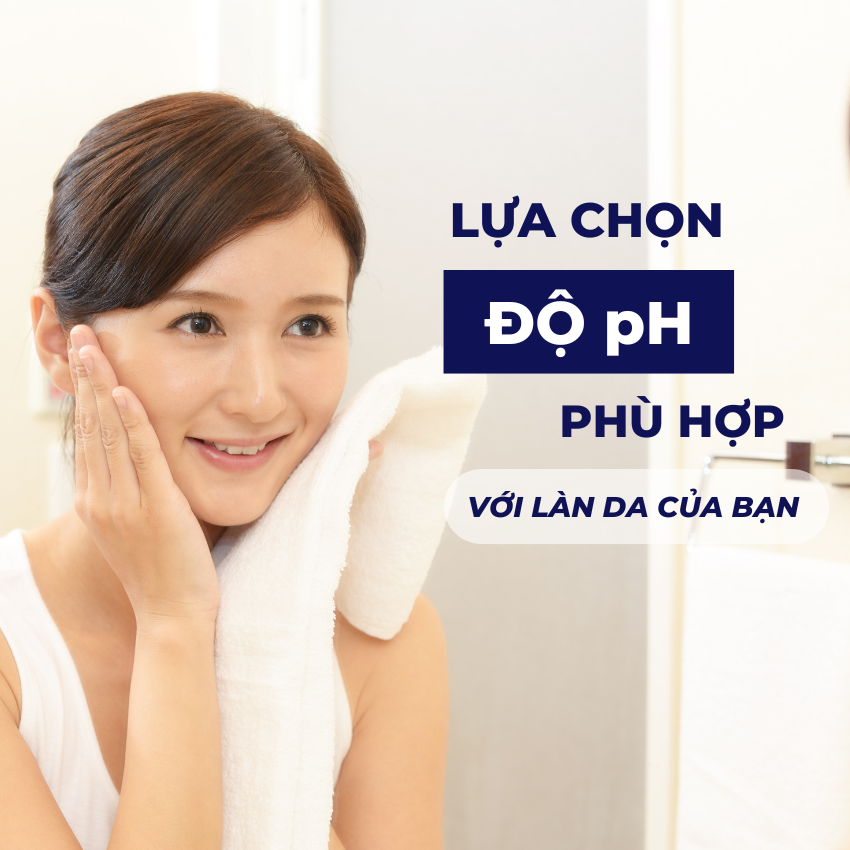 Lựa chọn sữa rửa mặt có độ pH phù hợp cho làn da của bạn