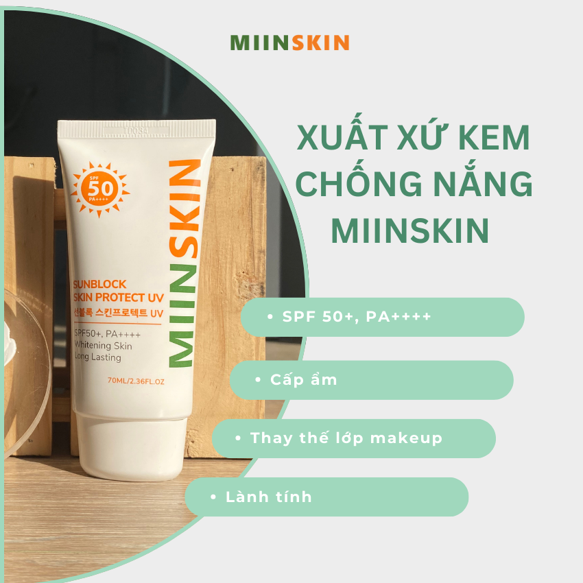 Xuất xứ của kem chống nắng Miinskin