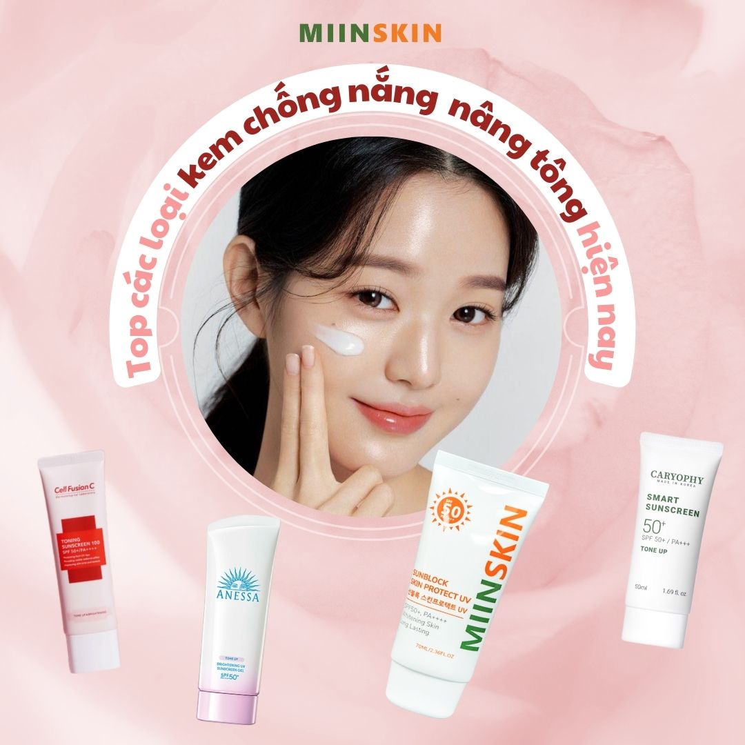 Top các loại kem chống nắng nâng tông hiện nay