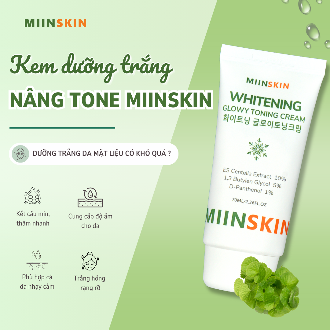 DƯỠNG TRẮNG DA MẶT LIỆU CÓ QUÁ KHÓ? KHÁM PHÁ GIẢI PHÁP VỚI KEM DƯỠNG TRẮNG NÂNG TÔNG MIINSKIN