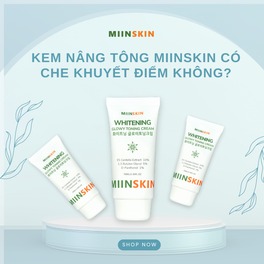Kem nâng tông Miinskin có che khuyết điểm không?