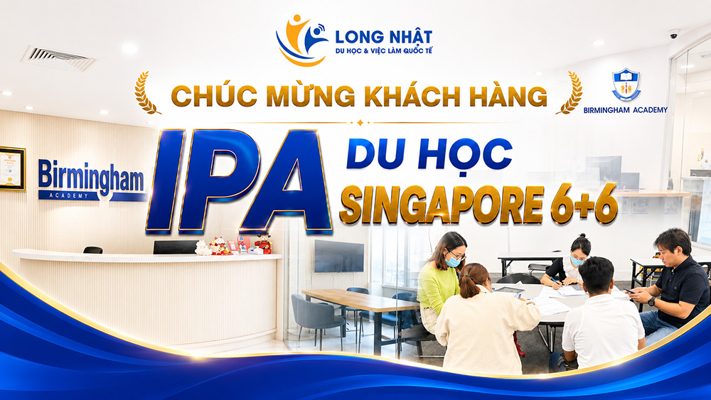 Chúc Mừng 3 Học Viên Nhận IPA Du Học Singapore 6+6