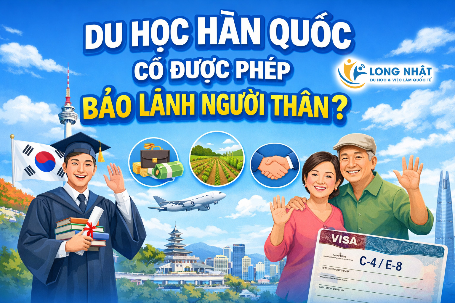 Du học Hàn Quốc có được phép bảo lãnh người thân sang Hàn không?