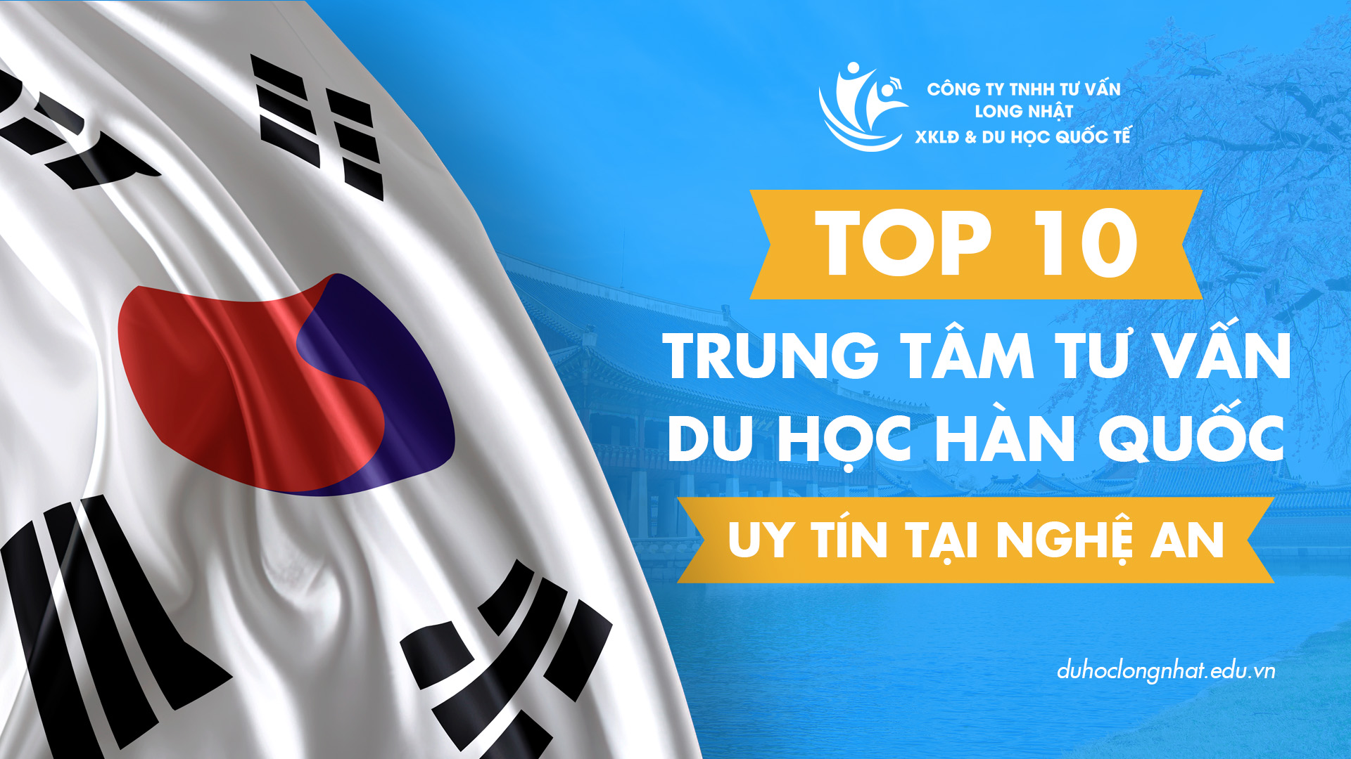 Top 10 Trung Tâm Tư Vấn Du Học Hàn Quốc Uy Tín Tại Nghệ An (Cập Nhật Mới Nhất)