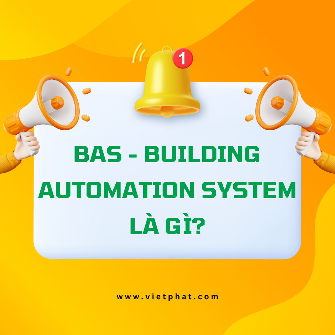 BAS - Building Automation System là gì?