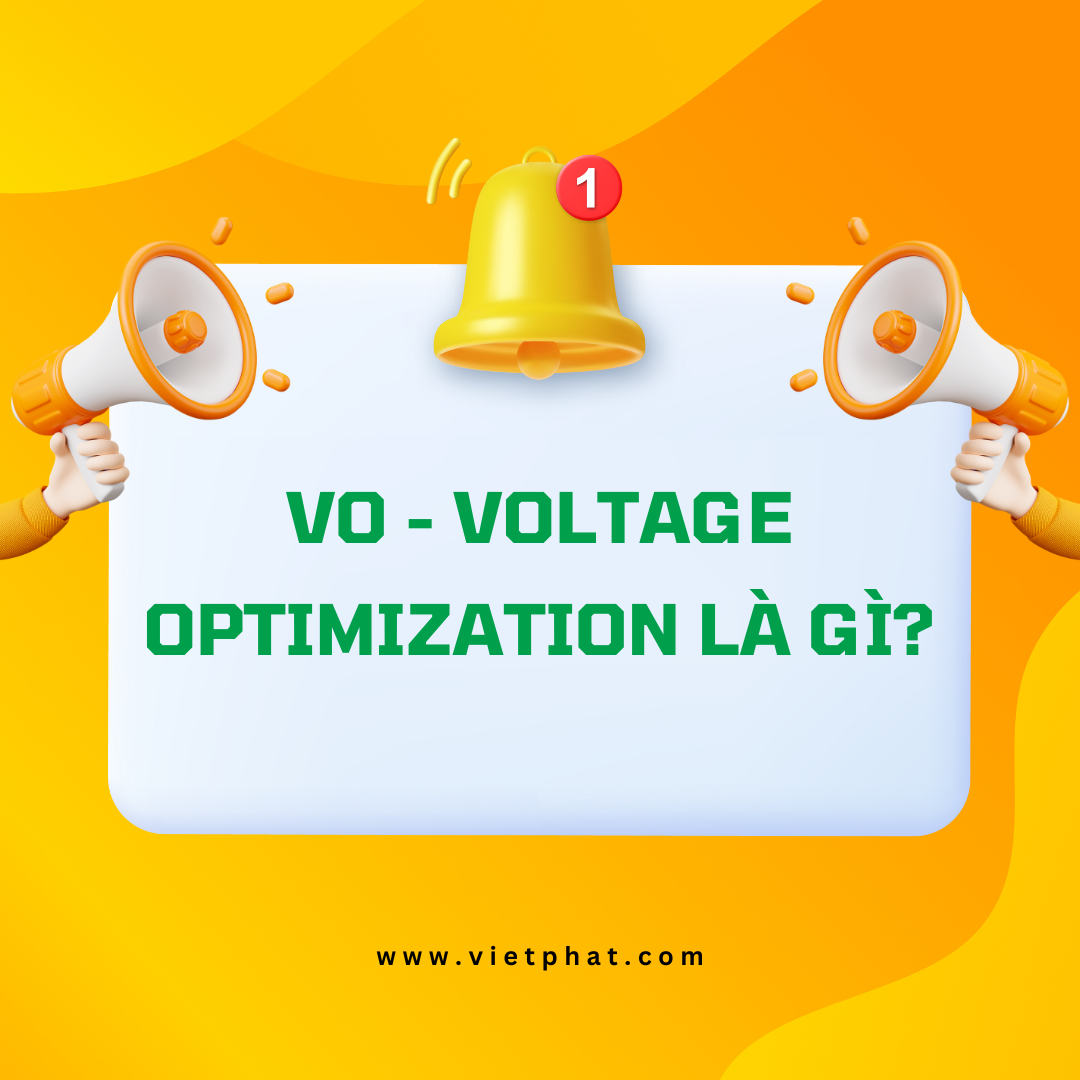 VO - Voltage Optimization là gì?