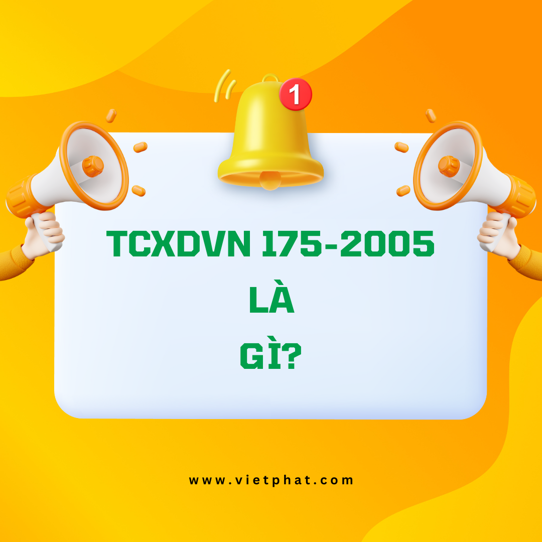 TCXDVN 175-2005 là gì?