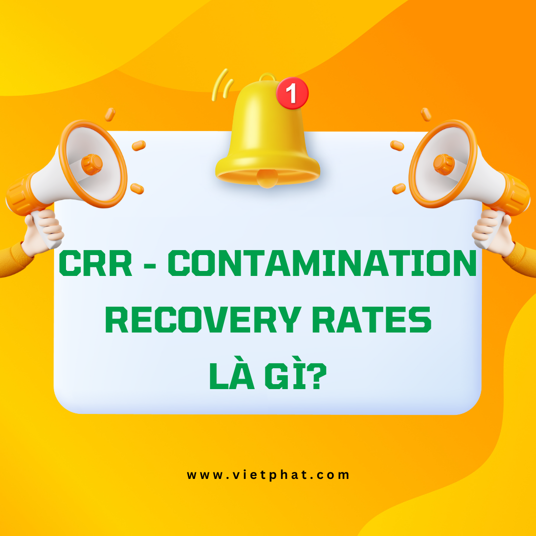 CRR - Contamination Recovery Rates là gì?