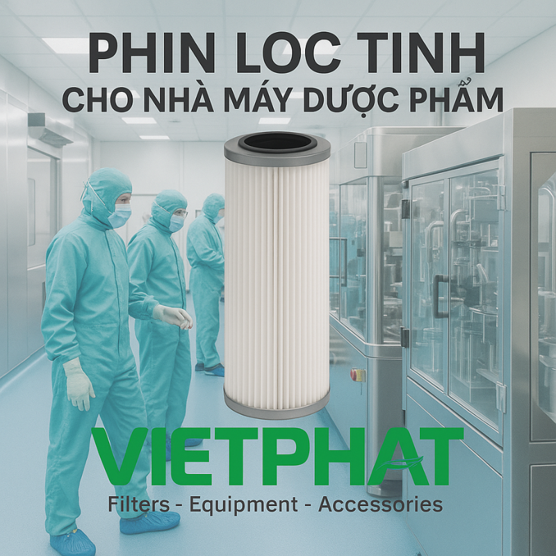 Phin lọc tinh cho nhà máy dược phẩm