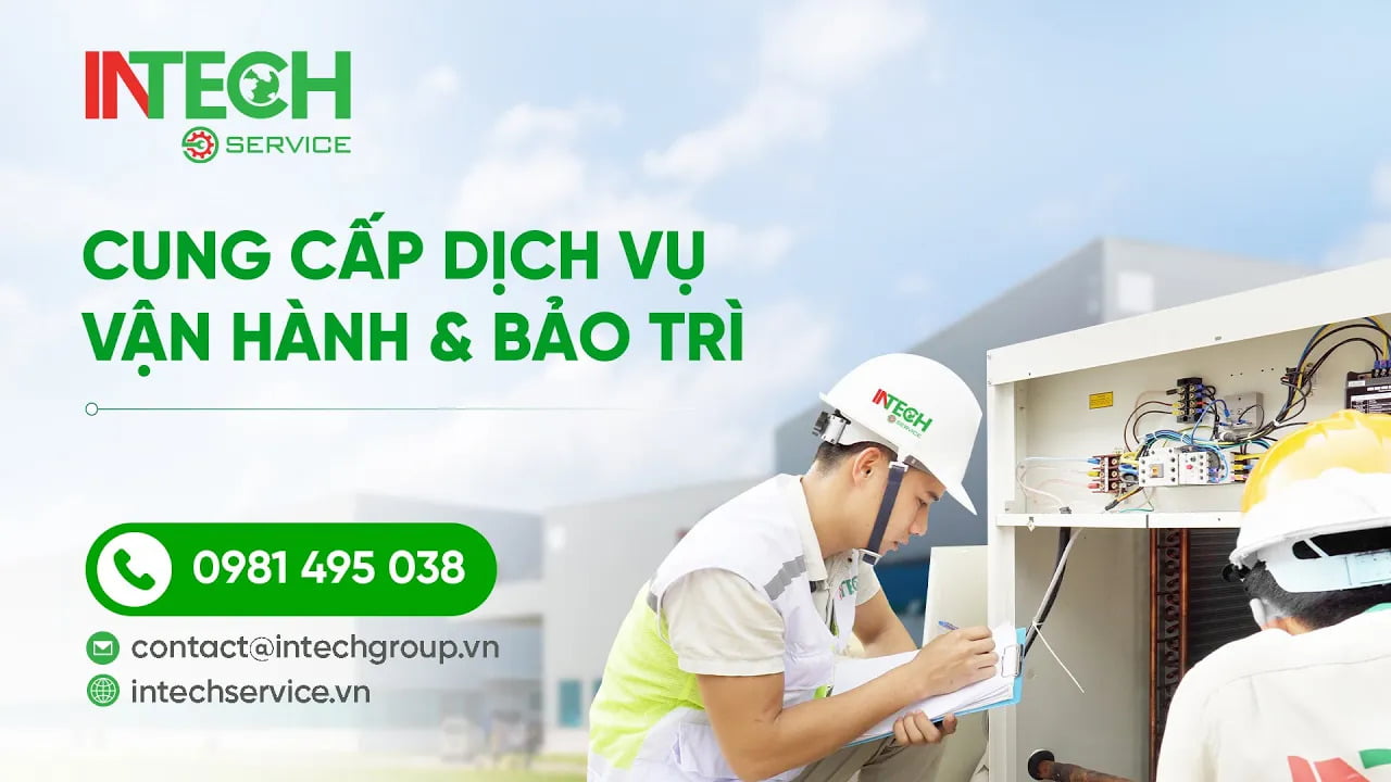 CÔNG TY CỔ PHẦN DỊCH VỤ VẬN HÀNH VÀ BẢO TRÌ INTECH SERVICE