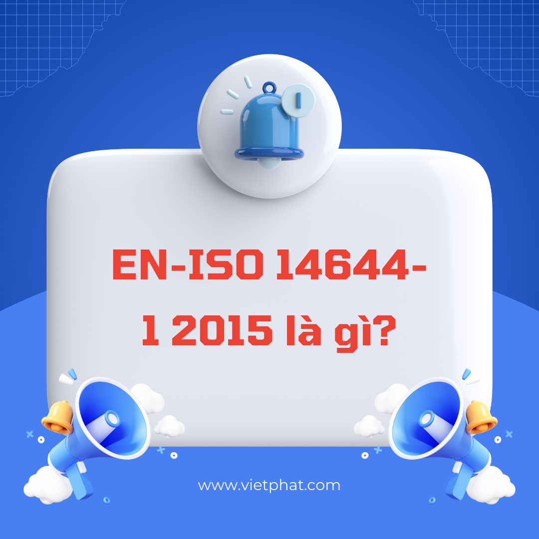 EN-ISO 14644-1 2015 là gì?