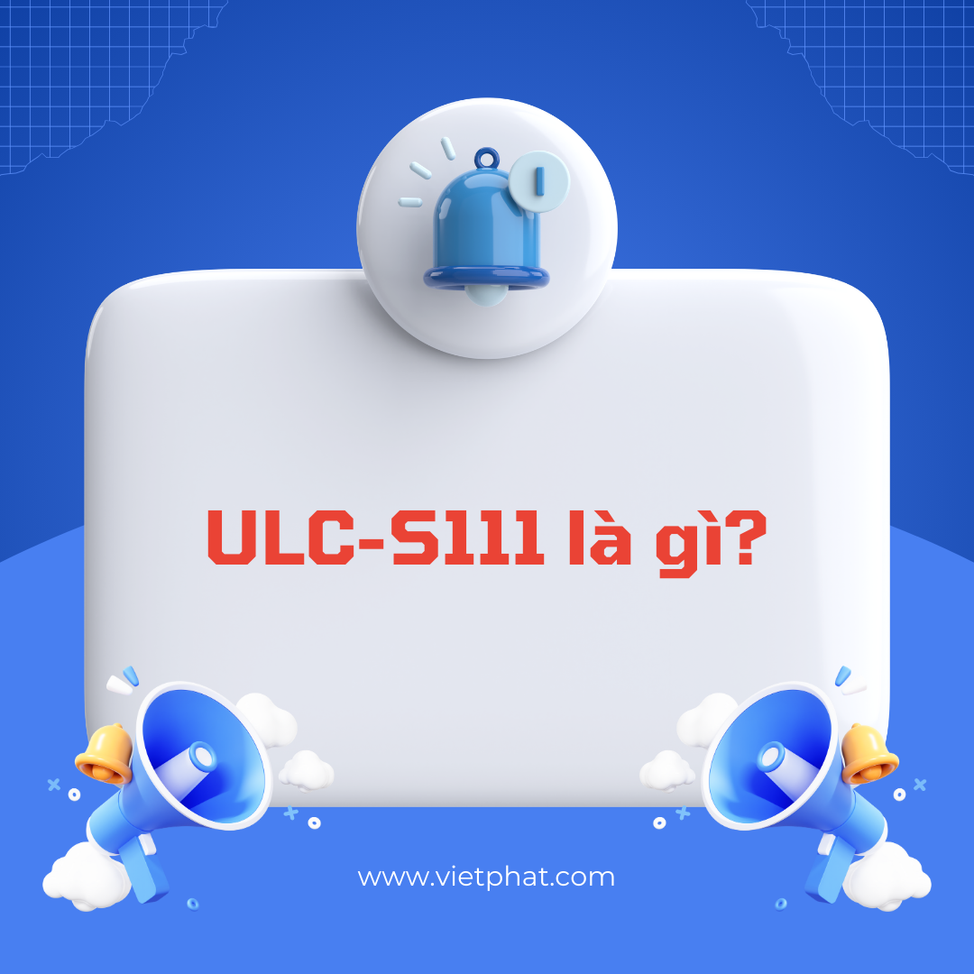 ULC-S111 là gì?