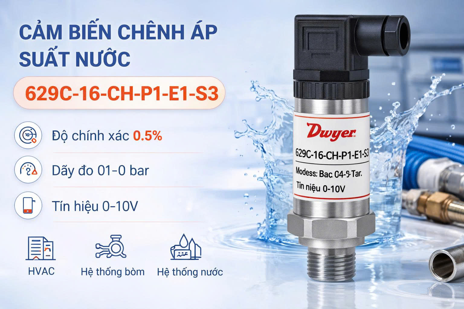 Cảm biến chênh áp suất nước 629C-16-CH-P1-E1-S3