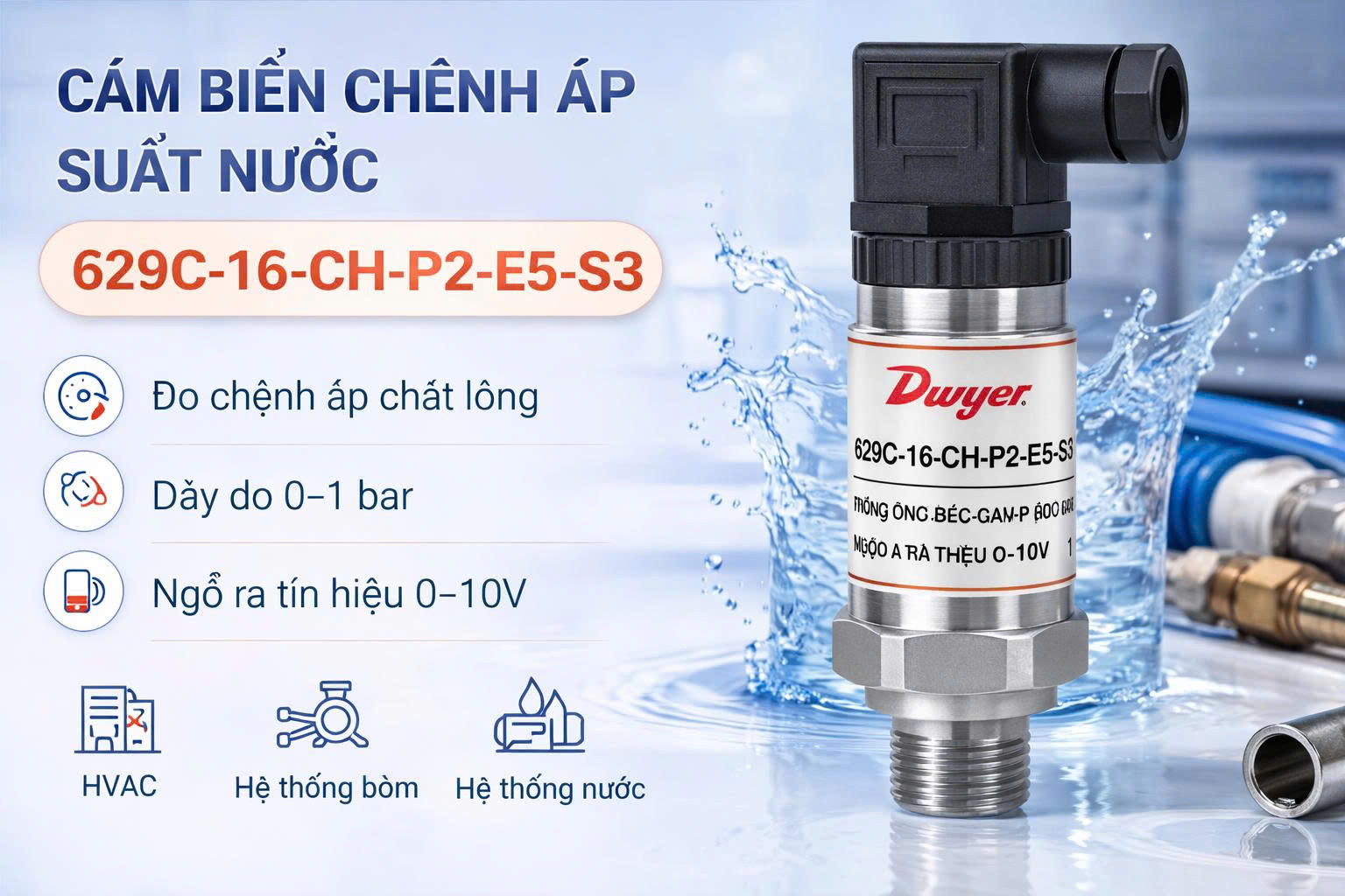 Cảm biến chênh áp suất nước 629C-16-CH-P2-E5-S3