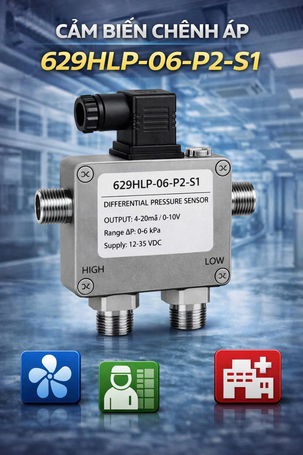 Cảm biến chênh áp 629HLP-06-P2-S1