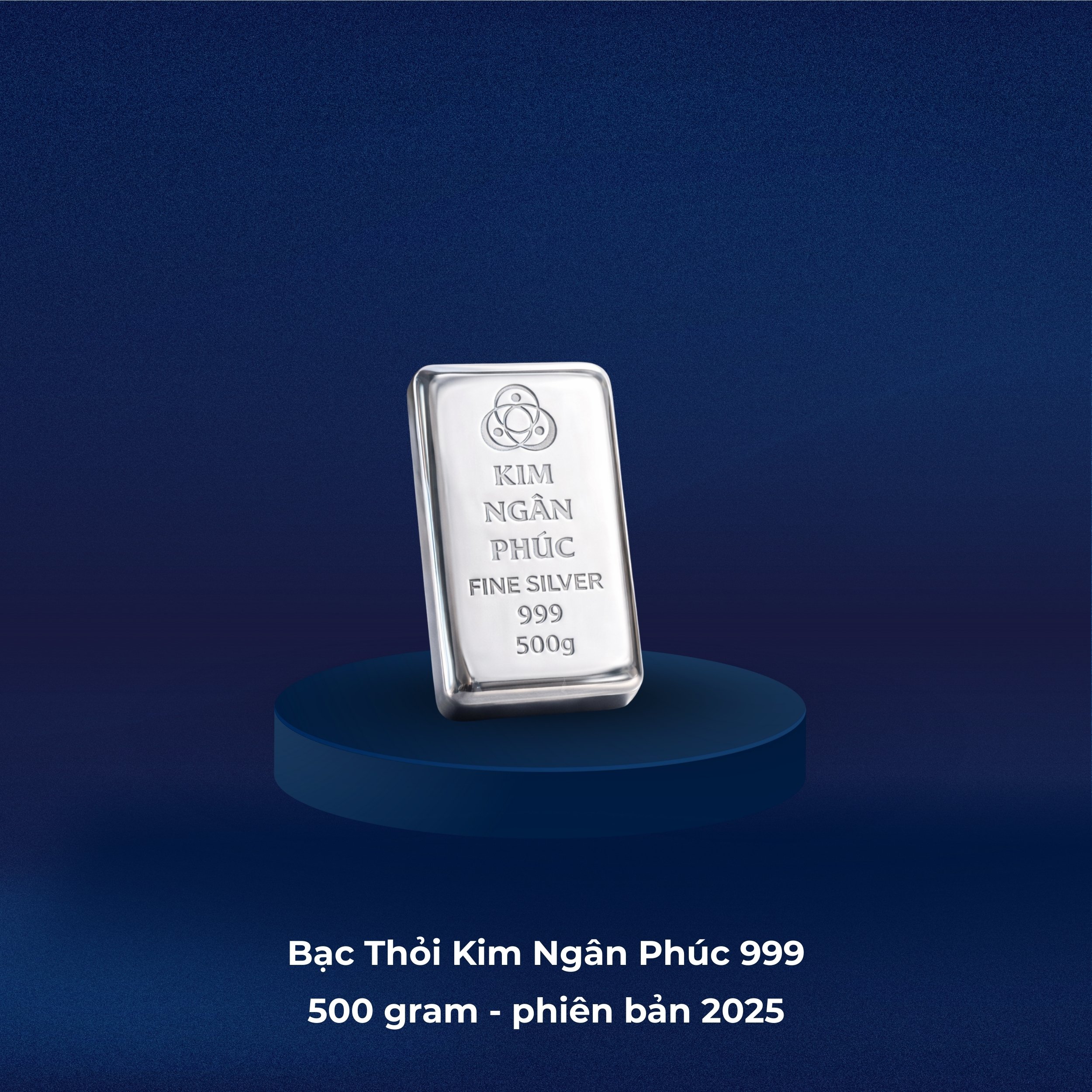 Bạc Thỏi Kim Ngân Phúc 999 500 Gram Phiên Bản 2025