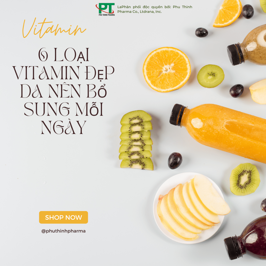 6 Loại Vitamin Đẹp Da Nên Bổ Sung Mỗi Ngày