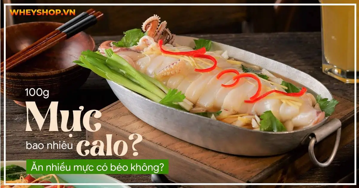 100g Mực bao nhiêu calo? Ăn nhiều mực có béo không?