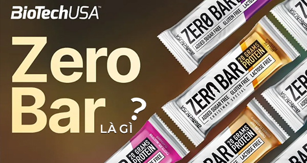 BiotechUSA Zero Bar là gì? Review chi tiết bánh protein hot nhất cho gymer 2025
