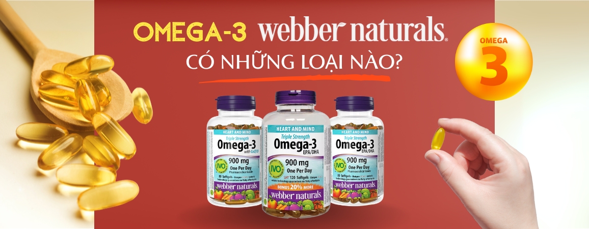 Omega-3 Webber Naturals có những loại nào? Lợi ích của Omega-3 Webber Naturals​