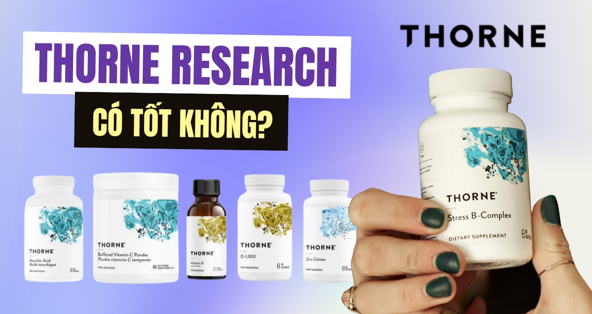 Thương hiệu Thorne của nước nào? Sản phẩm Thorne có tốt không?