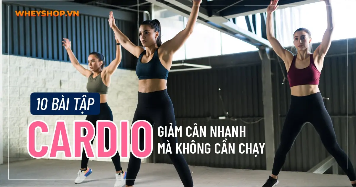 10 bài tập cardio giảm cân nhanh mà không cần chạy