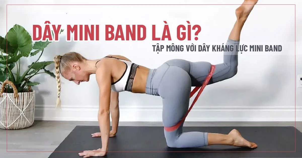 Dây Mini Band là gì ? Tập mông với dây kháng lực Mini Band