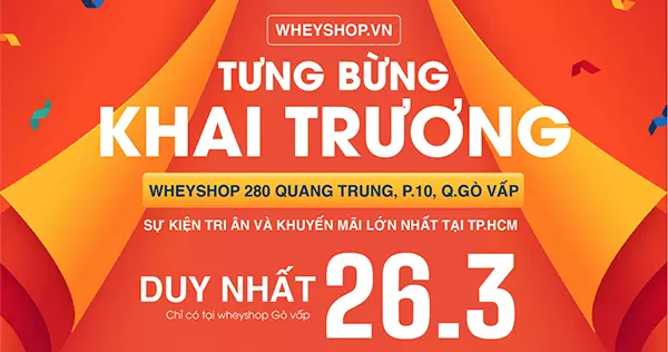 CHƯƠNG TRÌNH KHAI TRƯƠNG WHEYSHOP GÒ VẤP